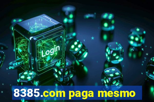 8385.com paga mesmo